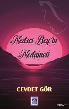 Nedret Bey'in Nedameti - Cevdet Gör PDF İndir