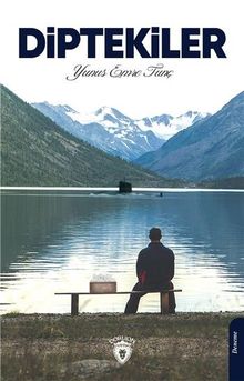 Diptekiler - Yunus Emre Tunç PDF İndir