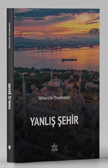 Yanlış Şehir - Hüseyin Taşdemir PDF İndir