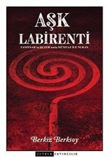Aşk Labirenti - Berkiz Berksoy PDF İndir