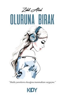 Oluruna Bırak - Zahit Atsal PDF İndir