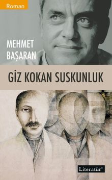 Giz Kokan Suskunluk - Mehmet Başaran