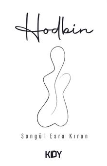 Hodbin - Songül Esra Kıran PDF İndir