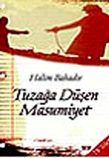Tuzağa Düşen Masumiyet - Halim Bahadır