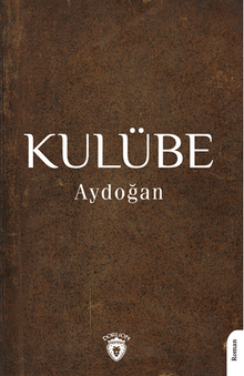 Kulübe - Aydoğan PDF İndir