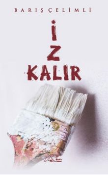 İz Kalır - Barış Çelimli PDF İndir
