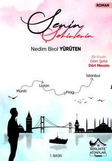 Senin Şehirlerin - Nedim Birol Yürüten PDF İndir