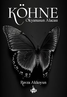 Köhne  Okyanusun Alacası - Ravza Akkoyun PDF İndir
