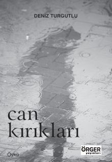 Can Kırıkları - Deniz Turgutlu PDF İndir