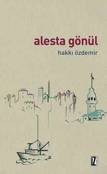 Alesta Gönül - Hakkı Özdemir PDF İndir