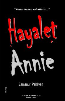 Hayalet Annie - Esmanur Pehlivan PDF İndir