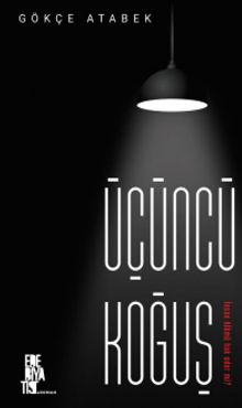 Üçüncü Koğuş - Gökçe Atabek PDF İndir