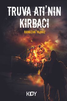 Truva Atı'nın Kırbacı - Ramazan Yılmaz PDF İndir