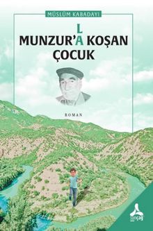 Munzur'la Koşan Çocuk - Müslüm Kabadayı PDF İndir