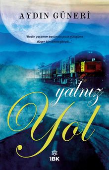 Yalnız Yol - Aydın  Güneri PDF İndir
