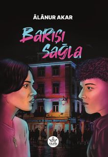 Barışı Sağla - Âlânur Akar