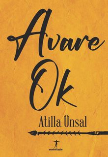 Avare Ok - Atilla Ünsal