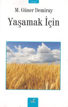 Yaşamak İçin - M. Güner Demiray PDF İndir