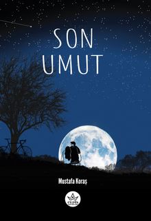 Son Umut - Mustafa Koraş PDF İndir
