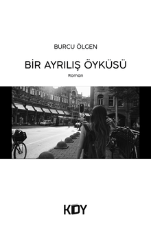 Bir Ayrılış Öyküsü - Burcu Ölgen PDF İndir