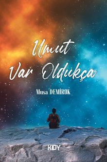 Umut Var Oldukça - Musa Demirok PDF İndir
