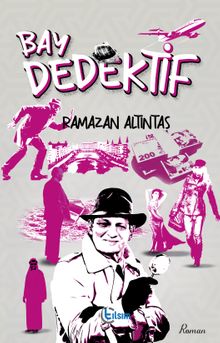 Bay Dedektif - Ramazan Altıntaş PDF İndir