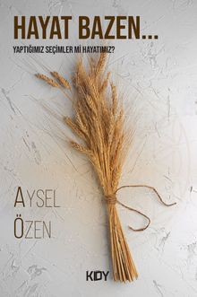 Hayat Bazen... - Aysel Özen