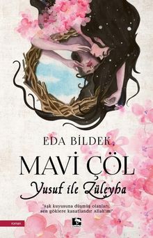 Mavi Çöl  Yusuf İle Züleyha - Eda Bildek