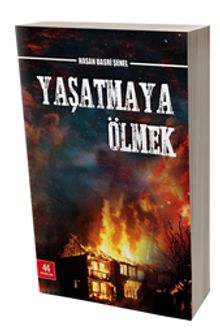 Yaşatmaya Ölmek - Hasan Basri Şenel PDF İndir