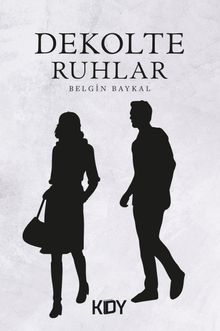 Dekolte Ruhlar - Belgin Baykal PDF İndir
