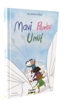 Mavi Pembe Umut - İnci Bakan Kıraç PDF İndir