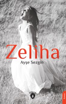Zeliha - Ayşe Sezgin PDF İndir