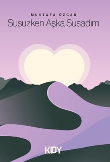 Susuzken Aşka Susadım - Mustafa Özcan PDF İndir