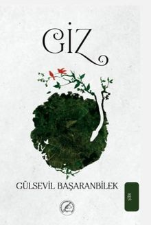 Giz - Gülsevil  Başaranbilek
