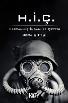 H.İ.Ç. - Bora Çiftçi