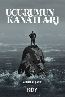 Uçurumun Kanatları - Abdullah Çakır