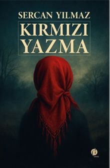 Kırmızı Yazma - Sercan Yılmaz PDF İndir
