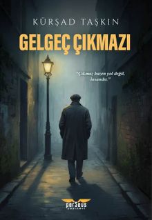 Gelgeç Çıkmazı - Kürşad Taşkın