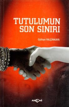 Tutulumun Son Sınırı - Gülhan Yalçınkaya PDF İndir