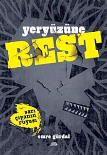 Yeryüzüne Rest  Sarı Çıyanın Rüyası - Emre Gürdal PDF İndir