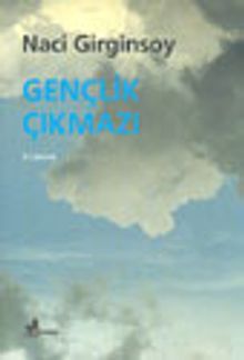 Gençlik Çıkmazı - Naci Girginsoy PDF İndir