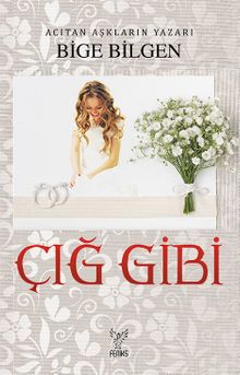 Çığ Gibi - Bige Bilgen