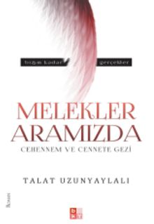 Melekler Aramızda  Cehennem ve Cennete Gezi - M. Talat Uzunyaylalı PDF İndir