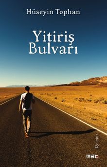 Yitiriş Bulvarı - Hüseyin Tophan PDF İndir