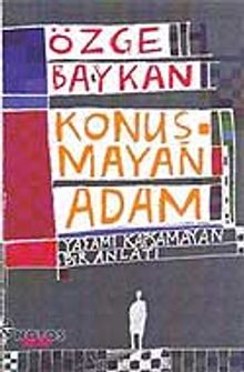 Konuşmayan Adam - Özge Baykan PDF İndir