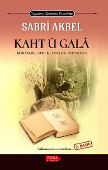 Kaht u Gala / Kuraklık Kıtlık Yokluk Pahalılık - Sabri Akbel PDF İndir