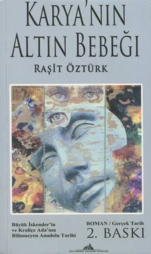 Karya'nın Altın Bebeği - Raşit Öztürk PDF İndir