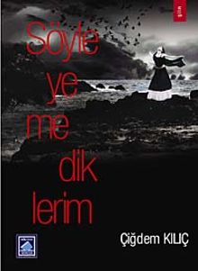 Söyleyemediklerim - Çiğdem Kılıç PDF İndir