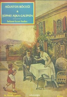 Ağustos Böceği  Şüphe! Aşka Galipsin - Selami İzzet Sedes PDF İndir