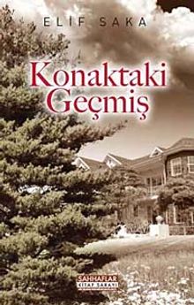 Konaktaki Geçmiş - Elif Saka PDF İndir